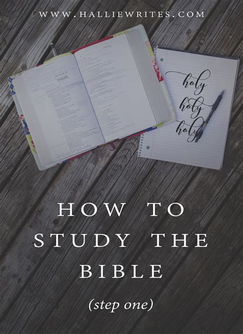 how to study the Bible (step one) — Hallie writes