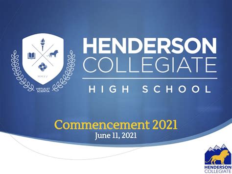 HCHS Commencement 21 Slides - Henderson Collegiate