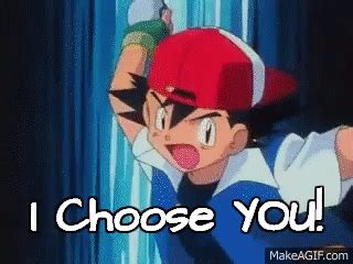 Pokemon I Choose You Gif