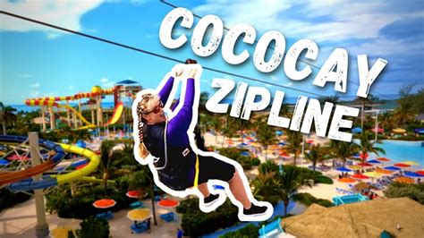 COCOCAY ZIPLINE ACROSS ROYAL CARIBBEAN’S PRIVATE ISLAND - YouTube