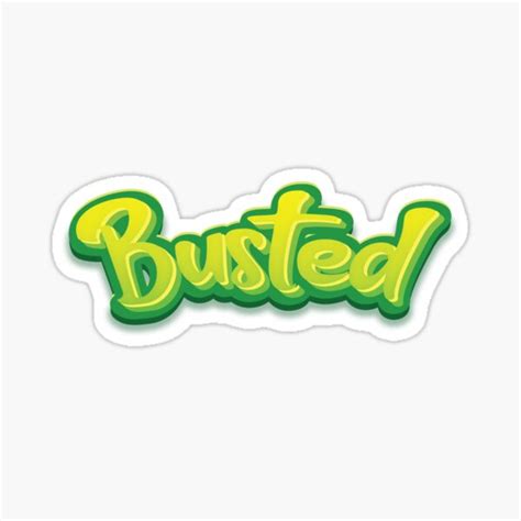 "Busted" Sticker for Sale by ProjectX23 | Redbubble