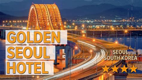 Golden Seoul Hotel hotel review | Hotels in Seoul | Korean Hotels - YouTube