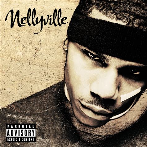 Nelly - Nellyville Lyrics and Tracklist | Genius