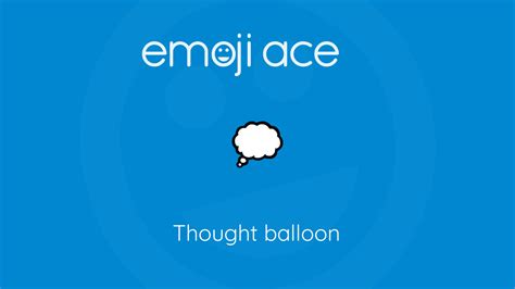 💭 Thought balloon - Emoji Ace