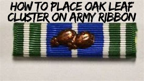 How to place Oak Leaf Cluster on Army Ribbon [Easy Way] - YouTube