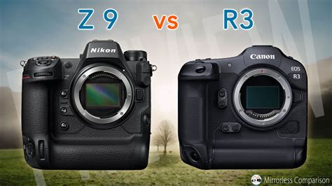 Nikon Z9 vs Canon EOS R3 - The 10 Main Differences - Mirrorless Comparison