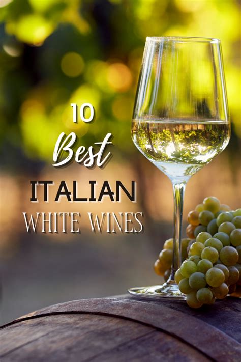 10 Best Italian White Wines - Best Italian Dry White Wines | IB