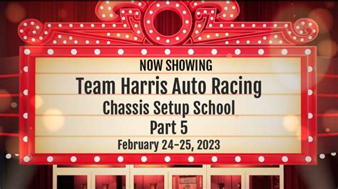 Chassis School Part 5 - Team Harris Auto Racing