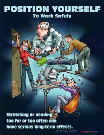 Position Yourself To Work Safely Ergonomics Poster: Industrial Warning ...