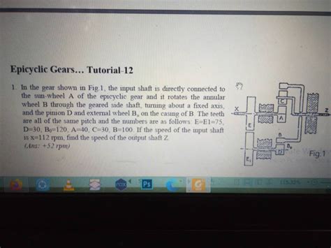 Solved Epicyclic Gears... Tutorial-12 х 1. In the gear shown | Chegg.com