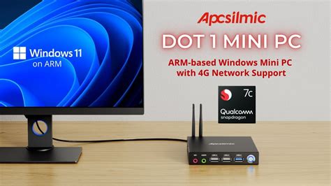 Dot 1 Mini PC by Apcsilmic | ARM Mini PC with 4G | Windows on ARM ...