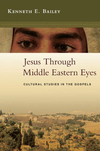 Amazon.co.jp: Jesus Through Middle Eastern Eyes: Cultural Studies in ...