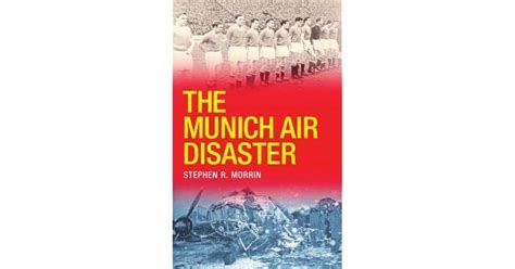 Munich Air Disaster by Stephen Morrin