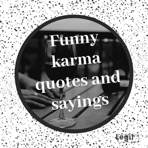 Funny karma quotes and sayings - Legit.ng