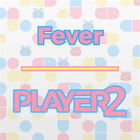 ‎Fever (From "Dr. Mario") - Single - Album by Player2 - Apple Music