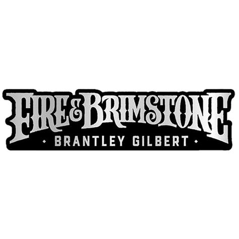 Fire & Brimstone Sticker – Brantley Gilbert Store