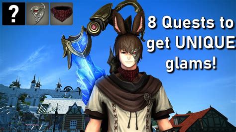 8 Quests that gives you UNIQUE glams in FFXIV - YouTube