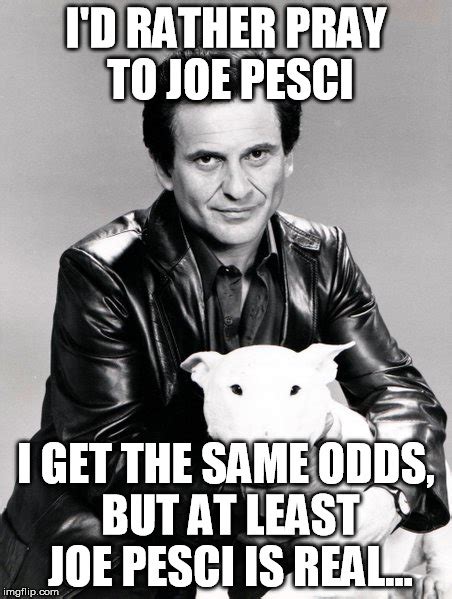 19 Images Joe Pesci Goodfellas Quotes Funny