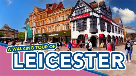 LEICESTER | Walking tour of Leicester City Centre - YouTube