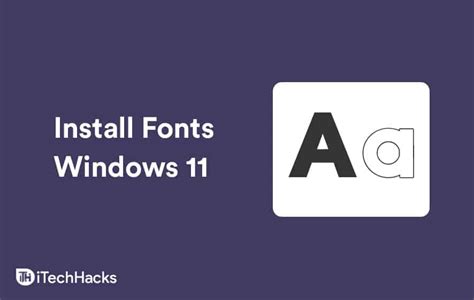 How To Install and Add Fonts In Windows 11 (3 Ways)