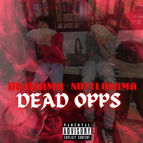 ‎Dead Opps (feat. Notti Osama) - Single by DD Osama on Apple Music