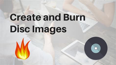 Create and Burn Disc Images - YouTube