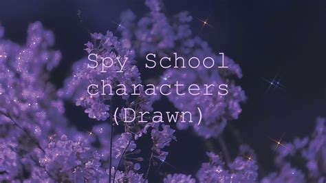 Spy School Characters Drawn - YouTube