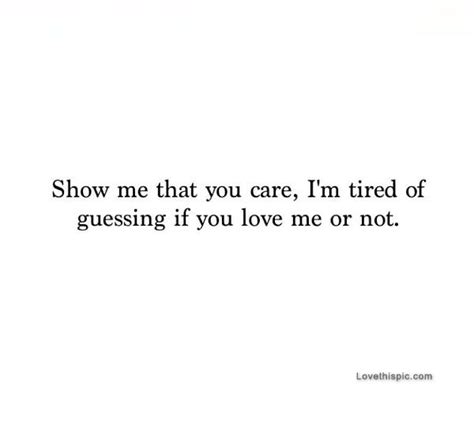 Show Me That You Care | Love me quotes, Quote posters, Words quotes