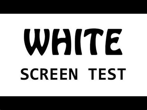 Plain WHITE Screen Test – Screen Test Buddy