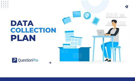 Data Collection Plan: What it is + Steps to Do It | QuestionPro