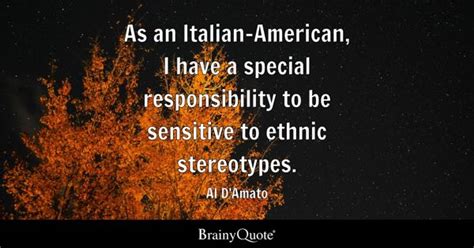 Al D'Amato - As an Italian-American, I have a special...