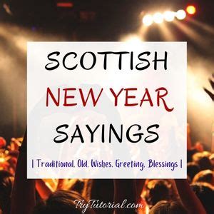 30+ Scottish New Year Sayings | Traditional, Old, Wishes, Greeting ...