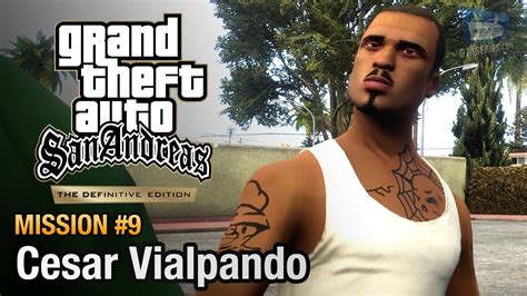 GTA San Andreas Definitive Edition - Mission #9 - Cesar Vialpando - YouTube