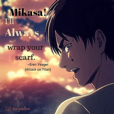 Eren Yeager || Attack on Titan || Anime Quotes || I'll always wrap your ...