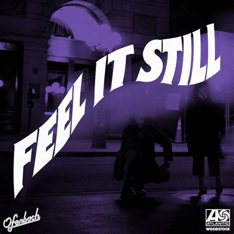 Portugal. The Man – Feel It Still (Ofenbach Remix) Lyrics | Genius Lyrics