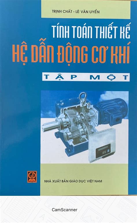 Tính Toán Thiết Kế Hệ Dẫn Động Cơ Khí Tập 1 - Hevobooks