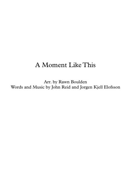 A Moment Like This (arr. R. Boulden) by Kelly Clarkson Sheet Music for ...