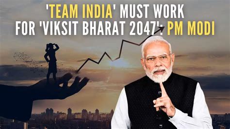 PM Modi: Centre, States, UTs Should Work as 'Team India' for 'Viksit ...