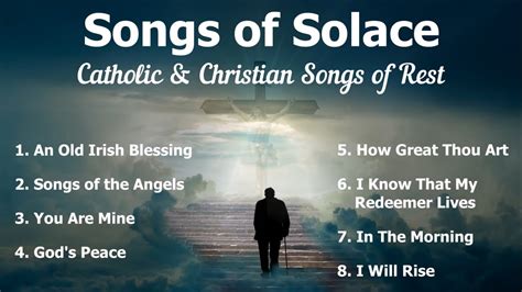 Songs of Solace | 8 Beautiful Christian Memorial & Catholic Funeral ...