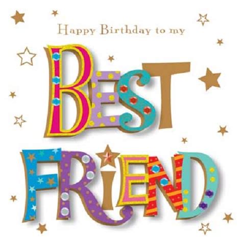 Happy Birthday To My Best Friend Greeting Card By Talking Pictures ...