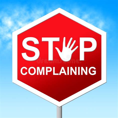 Stop complaining stock illustration. Illustration of sign - 30390013