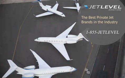 The Best Private Jet Brands in the Industry - JetLevel Aviation