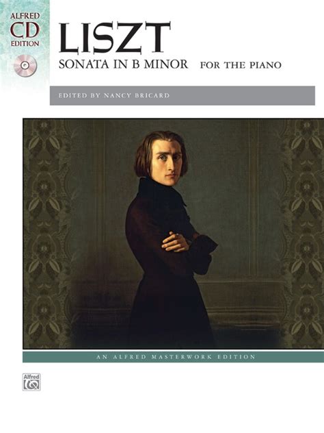 Liszt: Sonata in B Minor: Piano Book & CD: Franz Liszt | Sheet Music