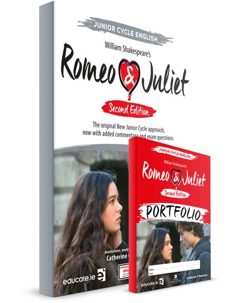 Romeo & Juliet – Second Edition – Play Text & Portfolio Book – educate.ie