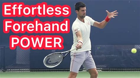 How Novak Djokovic Gets Easy Forehand Power (Copy This Tennis Technique ...