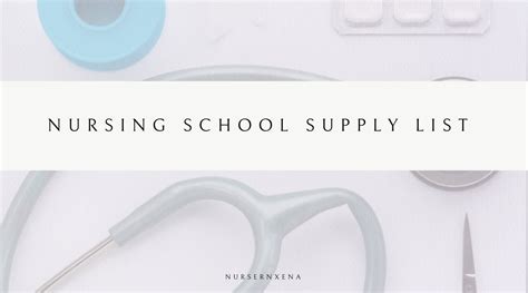 The Complete Nursing School Supplies List · Nurse Xena