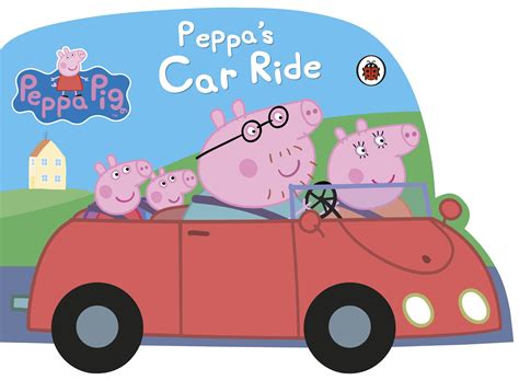 Peppa Pig: Peppa's Car Ride by Peppa Pig - Penguin Books New Zealand