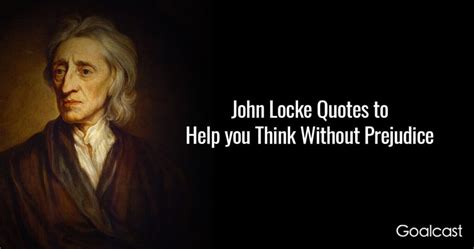 15 John Locke Quotes to Help you Think Without Prejudice