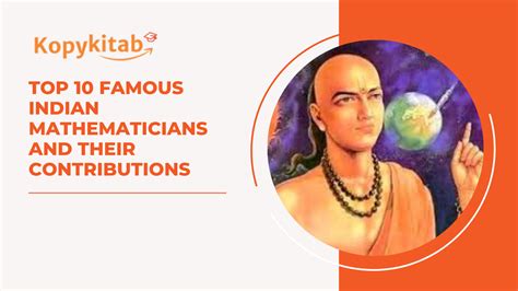 Top 10 Famous Indian Mathematicians And Their Contributions