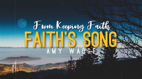 Faith’s Song (From Keeping Faith) - Amy Wadge (Lyrics Video) Chords ...